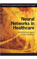 Neural Networks in Healthcare