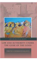 Law and Authority under the Guise of the Good,