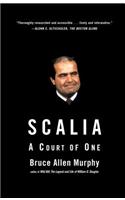 Scalia: A Court of One