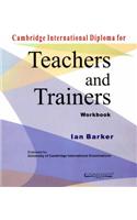 Cambridge International Diploma for Teachers and Trainers Workbook