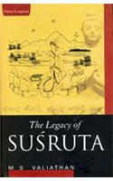 The Legacy of Susruta