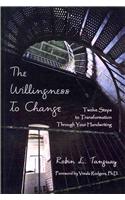 The Willingness to Change: Twelve Steps to Transformation Through Your Handwriting