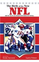 Birth of the New NFL