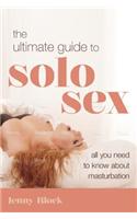 The Ultimate Guide to Solo Sex