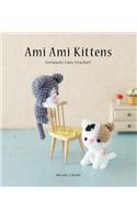 Ami Ami Kittens : Seriously Cute Crochet!