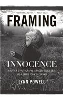 Framing Innocence: A Mother's Photographs, a Prosecutor's Zeal, and a Small Town's Response