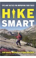 Hike Smart: Tips and Tactics for Improving Your Treks