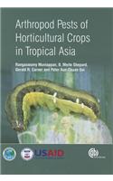 Arthropod Pests of Horticultural Crops in Tropical Asia