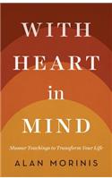 With Heart in Mind: Mussar Teachings to Transform Your Life