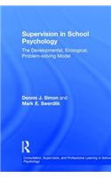 Supervision in School Psychology: The Developmental, Ecological, Problem-Solving Model