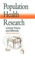 Population Health Research: Linking Theory and Methods
