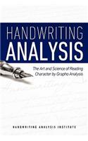Handwriting Analysis - The Art and Science of Reading Character by Grapho Analysis