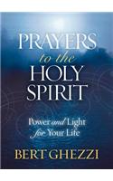 Prayers to the Holy Spirit: Power and Light for Your Life
