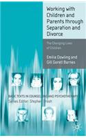 Working with Children and Parents Through Separation and Divorce