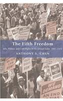 The Fifth Freedom: Jobs, Politics, and Civil Rights in the United States, 1941-1972