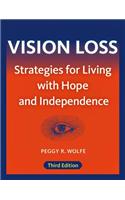 Vision Loss: Strategies for Living with Hope and Independence
