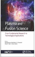 Plasma and Fusion Science: From Fundamental Research to Technological Applications