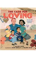 The Case for Loving: The Fight for Interracial Marriage: The Fight for Interracial Marriage