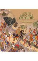 Made for Mughal Emperors