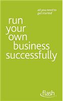 Run Your Own Business Successfully