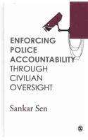 Enforcing Police Accountability Through Civilian Oversight