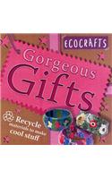 Gorgeous Gifts: Use Recycled Materials to Make Cool Crafts