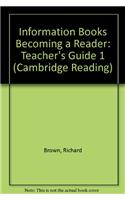 Information Books Becoming a Reader: Teacher's Guide 1