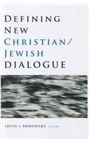 Defining New Christian/Jewish Dialogue