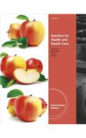 Nutrition for Health and Health Care