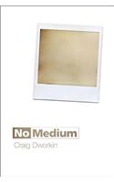 No Medium