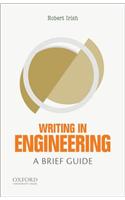Writing in Engineering: A Brief Guide