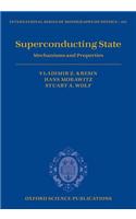 Superconducting State: Mechanisms and Properties