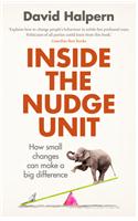 Inside the Nudge Unit: How Small Changes Can Make a Big Difference