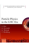 Particle Physics in the LHC Era