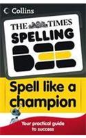 The Times Spelling Bee -- Collins Spell Like a Champion