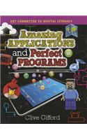 Amazing Applications and Perfect Programs