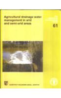 Agricultural Drainage Water Management in Arid and Semi-arid Areas