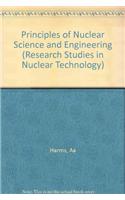 Principles of Nuclear Science and Engineering