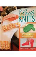 Bath Knits: 30 Projects Made to Pamper