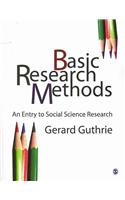 Basic Research Methods: An Entry to Social Science Research