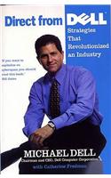 Direct from Dell: Strategies That Revolutionized an Industry