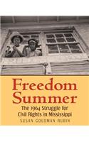 Freedom Summer: The 1964 Struggle for Civil Rights in Mississippi