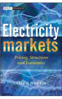 Electricity Markets: Pricing, Structures and Economics