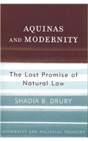Aquinas and Modernity: The Lost Promise of Natural Law