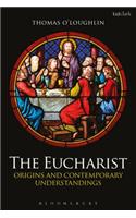 The Eucharist: Origins and Contemporary Understandings