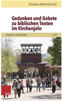 Gedanken Und Gebete Zu Biblischen Texten Im Kirchenjahr