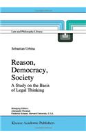 Reason, Democracy, Society: A Treatise on the Basis of Legal Thinking