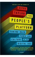 The People's Platform: Taking Back Power and Culture in the Digital Age