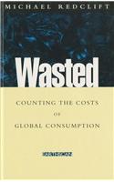 Wasted: Counting the Costs of Global Consumption
