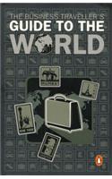 The Business Traveller's Guide to the World